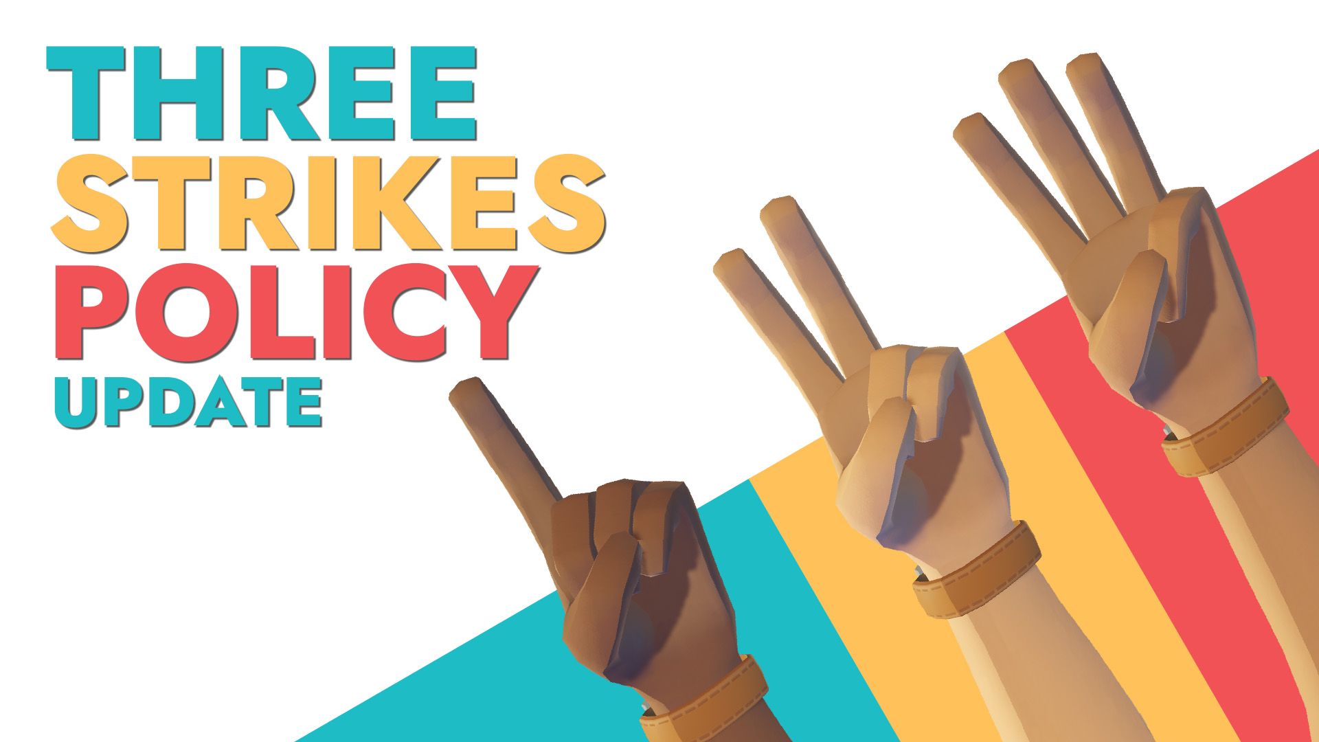 3 Strikes Policy Update