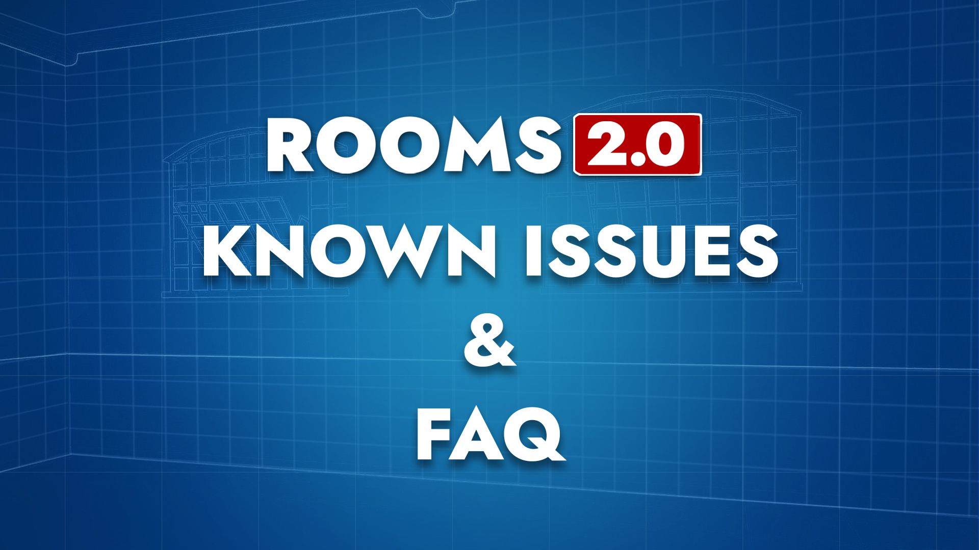 Known Issues and FAQs