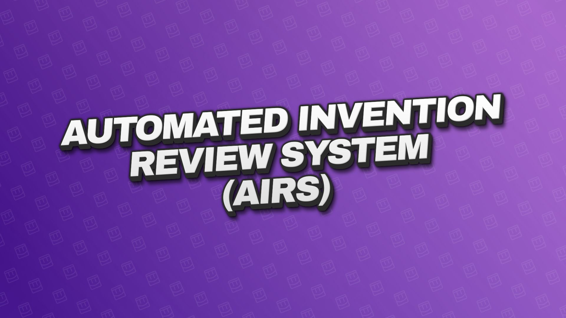 Automated Invention Review System (AIRS)