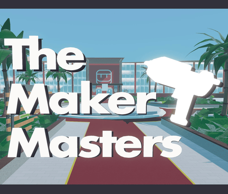 The Maker Masters